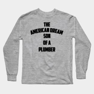 Son of a Plumber Long Sleeve T-Shirt